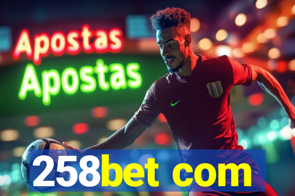 258bet com